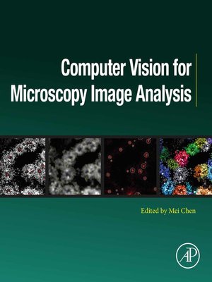cover image of Computer Vision for Microscopy Image Analysis